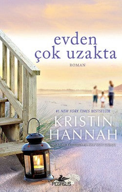 Evden Çok Uzakta – Kristin Hannah – Pegasus Yayınları – kitap kapağı