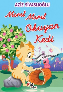 Mırıl Mırıl Okuyan Kedi – Aziz Sivaslıoğlu – Pia Çocuk Yayınları – kitap kapağı