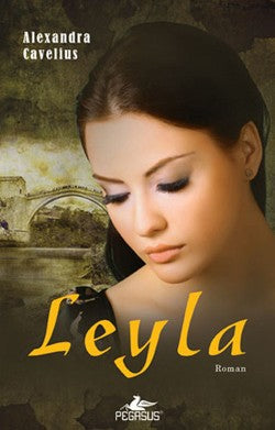 Leyla – Alexandra Cavelius – Pegasus Yayınları – kitap kapağı