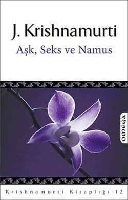 Aşk, Seks ve Namus – Jiddu Krishnamurti – Omega – kitap kapağı