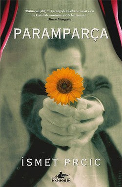 Paramparça – İsmet Prcic – Pegasus Yayınları – kitap kapağı