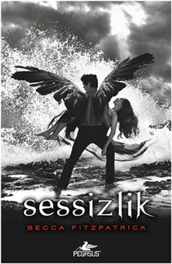 Sessizlik – Becca Fitzpatrick – Pegasus Yayınları – kitap kapağı