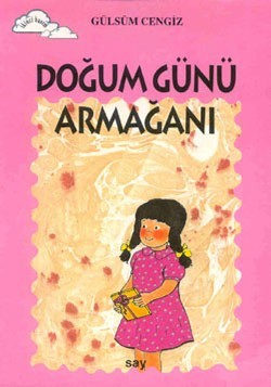 Doğum Günü Armağanı – Gülsüm Cengiz – Say Çocuk – kitap kapağı