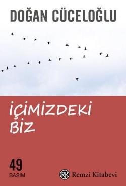 İçimizdeki Biz – Doğan Cüceloğlu – Remzi Kitabevi – kitap kapağı
