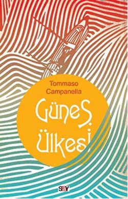 Güneş Ülkesi – Tommaso Campanella – Say Yayınları – kitap kapağı