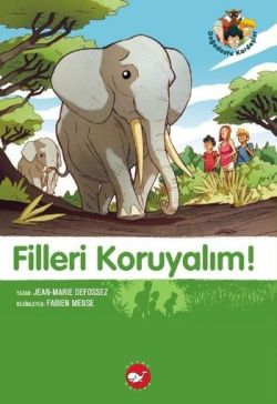 Filleri Koruyalım! – Jean-Marie Defossez – Beyaz Balina Yayınları – kitap kapağı