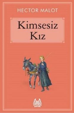 Kimsesiz Kız – Hector Malot – Arkadaş Yayınları – kitap kapağı