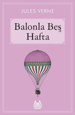 Balonla Beş Hafta – Jules Verne – Arkadaş Yayınları – kitap kapağı
