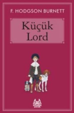 Küçük Lord – Frances Hodgson Burnett – Arkadaş Yayınları – kitap kapağı