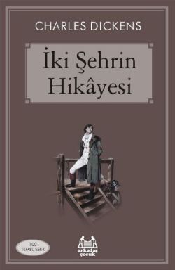 İki Şehrin Hikayesi – Charles Dickens – Arkadaş Yayınları – kitap kapağı