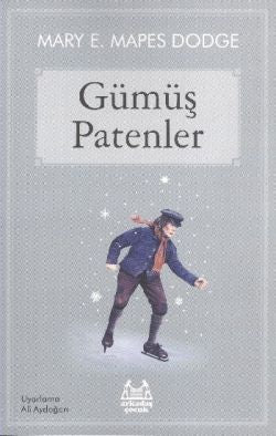 Gümüş Patenler – Elisabeth Maspes Dodge – Arkadaş Yayınları – kitap kapağı
