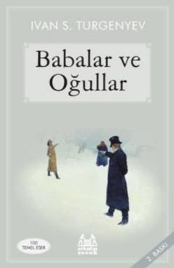 Babalar ve Oğullar – Ivan Sergeyeviç Turgenyev – Arkadaş Yayınları – kitap kapağı