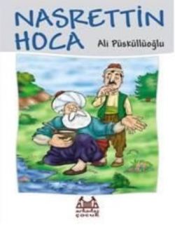 Nasrettin Hoca – Ali Püsküllüoğlu – Arkadaş Yayınları – kitap kapağı