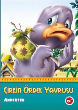 Çirkin Ördek Yavrusu – Hans Christian Andersen – Beyaz Balina Yayınları – kitap kapağı