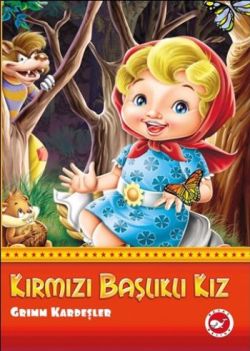 Kırmızı Başlıklı Kız – Grimm Kardeşler – Beyaz Balina Yayınları – kitap kapağı