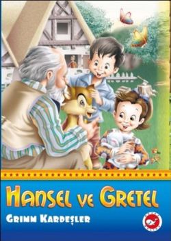 Hansel ve Gretel – Grimm Kardeşler – Beyaz Balina Yayınları – kitap kapağı