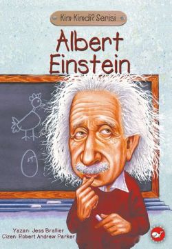 Albert Einstein – Jess Brallier – Beyaz Balina Yayınları – kitap kapağı