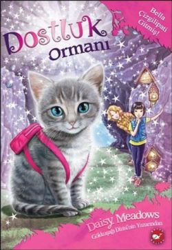 Dostluk Ormanı 4 - Bella Çizgilipati Gitmiş! – Daisy Meadows – Beyaz Balina Yayınları – kitap kapağı