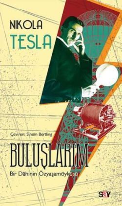 Buluşlarım – Nikola Tesla – Say Yayınları – kitap kapağı