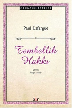 Tembellik Hakkı – Paul Lafargue – Say Yayınları – kitap kapağı