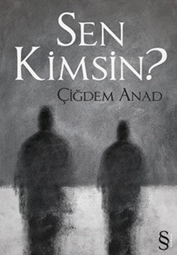 Sen Kimsin? – Çiğdem Anad – Everest Yayınları – kitap kapağı