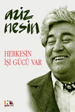 Herkesin İşi Gücü Var – Aziz Nesin – Nesin Yayınları – kitap kapağı
