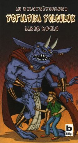 Yeraltına Yolculuk – Bakış Kutlu – Bilgi Yayınevi Çocuk – kitap kapağı