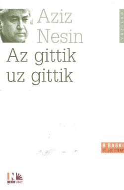 Az Gittik Uz Gittik – Aziz Nesin – Nesin Yayınları – kitap kapağı