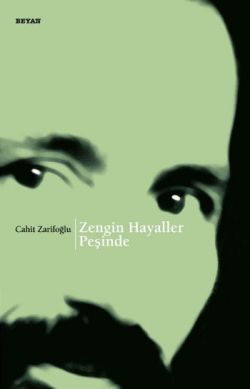 Zengin Hayaller Peşinde – Cahit Zarifoğlu – Beyan Yayınları – kitap kapağı