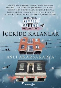 İçeride Kalanlar – Aslı Akarsakarya – Okuyan Us Yayın – kitap kapağı