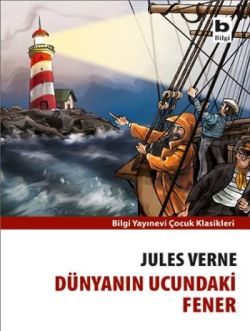 Dünyanın Ucundaki Fener – Jules Verne – Bilgi Yayınevi Çocuk – kitap kapağı