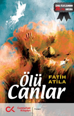 Ölü Canlar – Fatih Atila – Cumhuriyet Kitapları – kitap kapağı