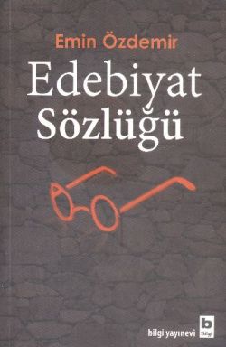 Edebiyat Sözlüğü – Emin Özdemir – Bilgi Yayınevi – kitap kapağı