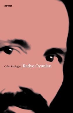 Radyo Oyunları – Cahit Zarifoğlu – Beyan Yayınları – kitap kapağı