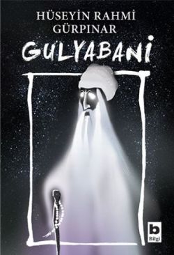 Gulyabani – Hüseyin Rahmi Gürpınar – Bilgi Yayınevi – kitap kapağı