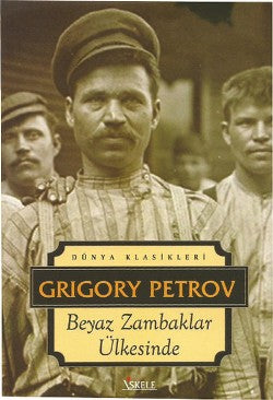 Beyaz Zambaklar Ülkesinde – Grigoriy Petrov – İskele Yayıncılık – kitap kapağı