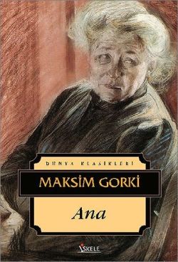 Ana – Maksim Gorki – İskele Yayıncılık – kitap kapağı