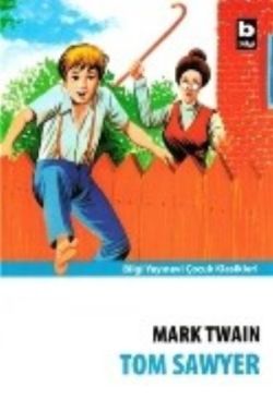 Tom Sawyer – Mark Twain – Bilgi Yayınevi Çocuk – kitap kapağı