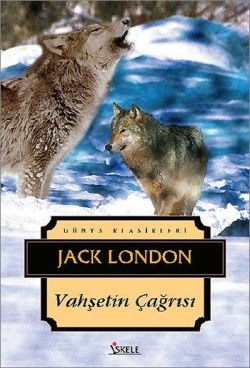 Vahşetin Çağrısı – Jack London – İskele Yayıncılık – kitap kapağı