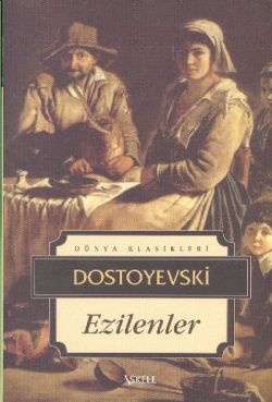 Ezilenler – Fyodor Mihayloviç Dostoyevski – İskele Yayıncılık – kitap kapağı