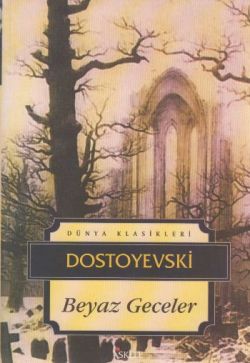 Beyaz Geceler – Fyodor Mihayloviç Dostoyevski – İskele Yayıncılık – kitap kapağı