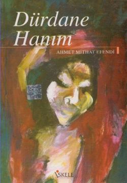 Dürdane Hanım – Ahmet Mithat Efendi – İskele Yayıncılık – kitap kapağı