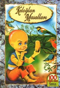 Keloğlan Masalları – Bekir Aktan – İskele Yayıncılık – kitap kapağı