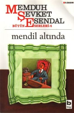 Mendil Altında – Memduh Şevket Esendal – Bilgi Yayınevi – kitap kapağı