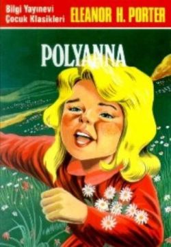 Pollyanna – Eleanor H. Porter – Bilgi Yayınevi Çocuk – kitap kapağı
