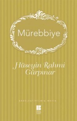 Mürebbiye – Hüseyin Rahmi Gürpınar – Bilge Kültür Sanat – kitap kapağı