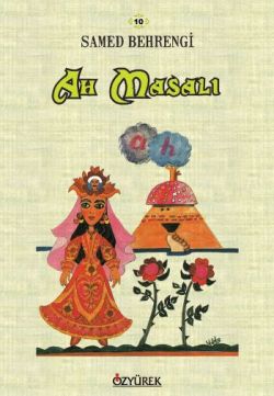 Ah Masalı – Samed Behrengi – Özyürek Yayınları – kitap kapağı