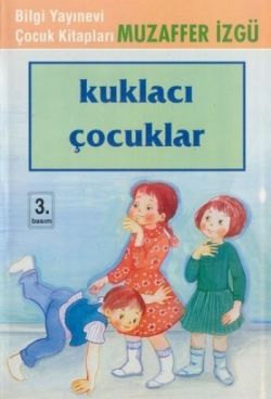 Kuklacı Çocuklar – Muzaffer İzgü – Bilgi Yayınevi Çocuk – kitap kapağı