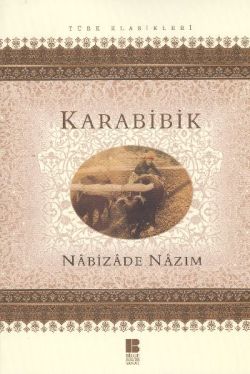 Karabibik – Nebizade Nazım – Bilge Kültür Sanat – kitap kapağı