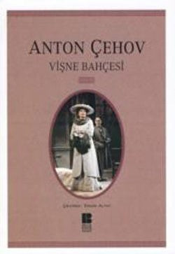 Vişne Bahçesi – Anton Pavloviç Çehov – Bilge Kültür Sanat – kitap kapağı